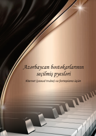 Azərbaycan bəstəkarlarının seçilmiş pyesləri: Klarnet (yaxud truba) və fortepiano üçün